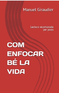 Portada del libro Como enfocar bé la vida